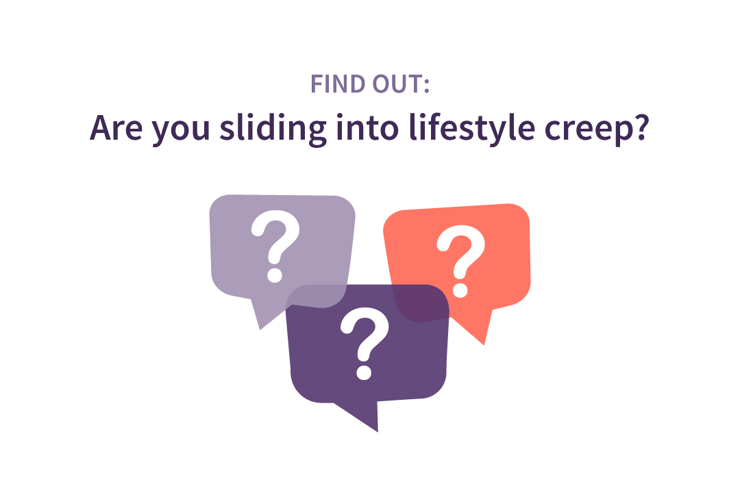 Is Lifestyle Creep Contributing To Your Debt? | Fairstone